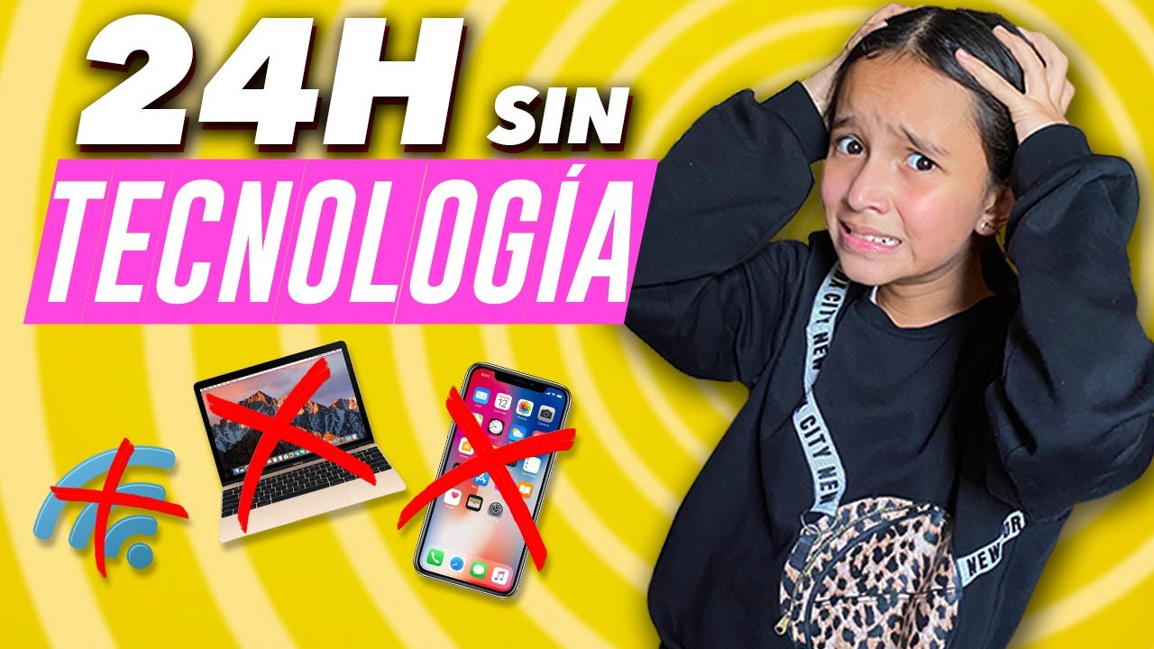 24 HORAS sin TECNOLOGÍA