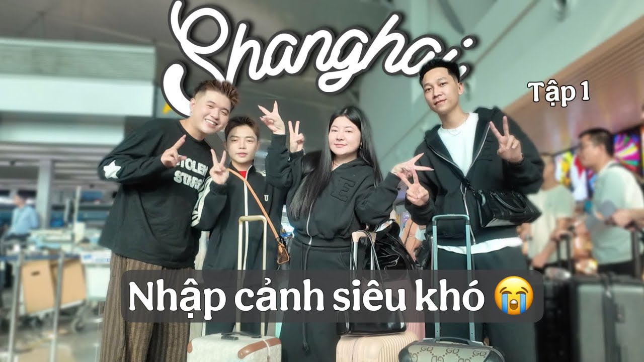 THƯỢNG HẢI VLOG // Tập 1: Bắt đầu chuyến hành trình mới tại Shanghai | CÔ BÉO KIÊN GIANG