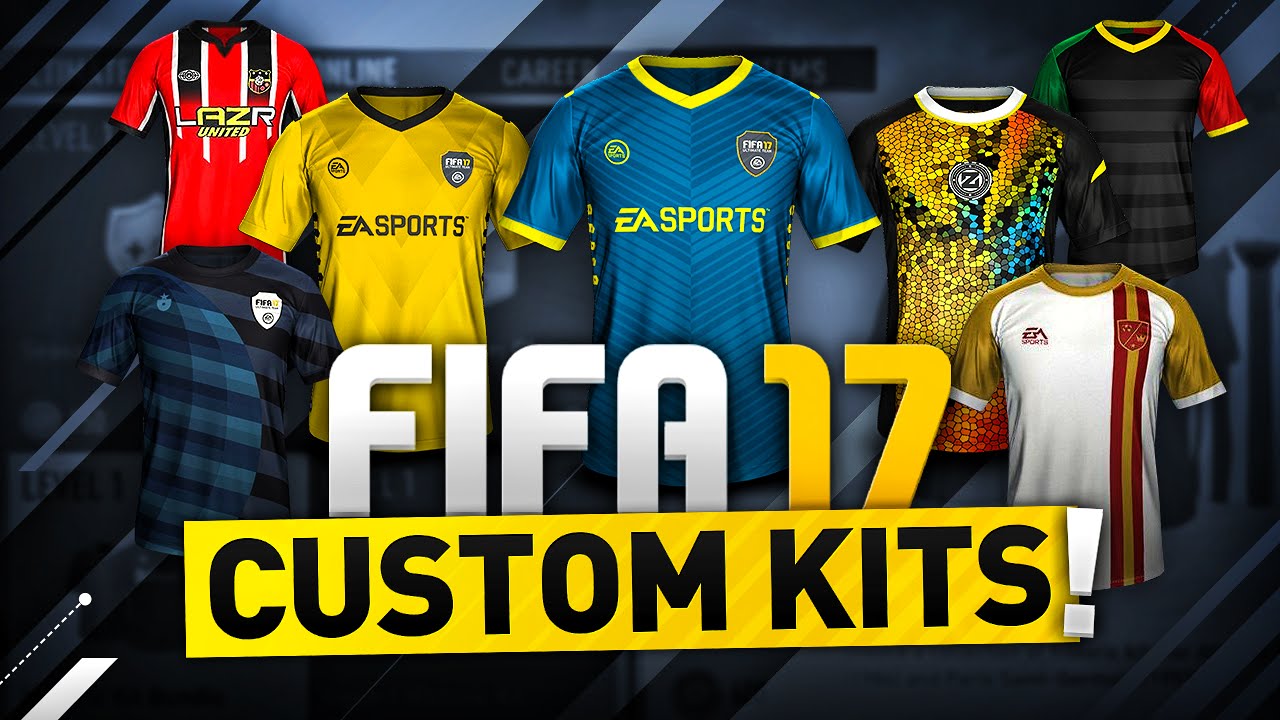 FIFA 17 CUSTOM KITS!