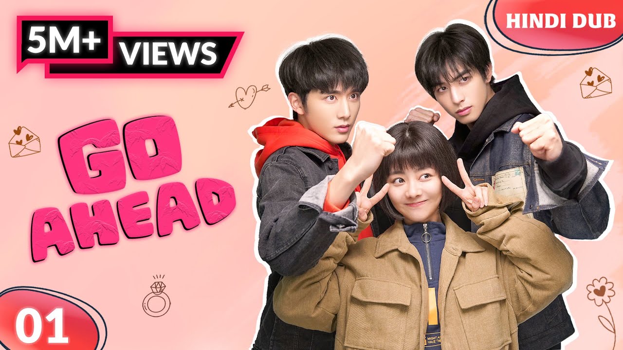 GO AHEAD EP 01【Hindi Dubbed】Naye Padosi aur Ek Heartbreaking Secret! Chinese Drama In Hindi Dubbed