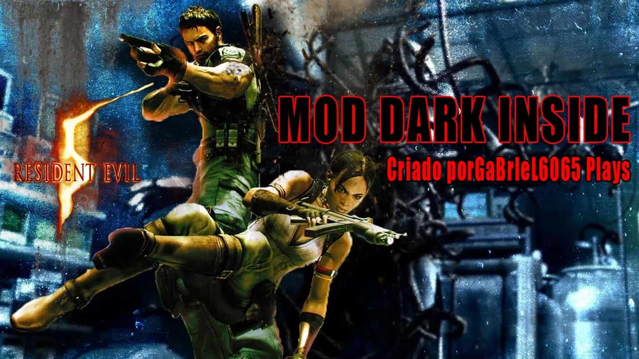 RESIDENT EVIL 5 MOD DARK INSIDE JOGANDO PELA PRIMEIRA VEZ FT GABRIEL COOP COM O CRIADOR DO MOD #02