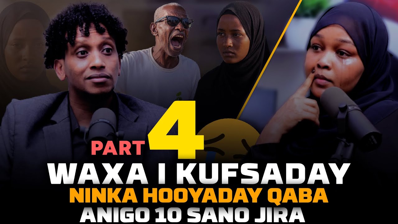 PART 4: WAXA IKUFSADAY NINKA HOYADEY QABA| BIKRO MATIHID IYIRI NINKI IGURSADAY