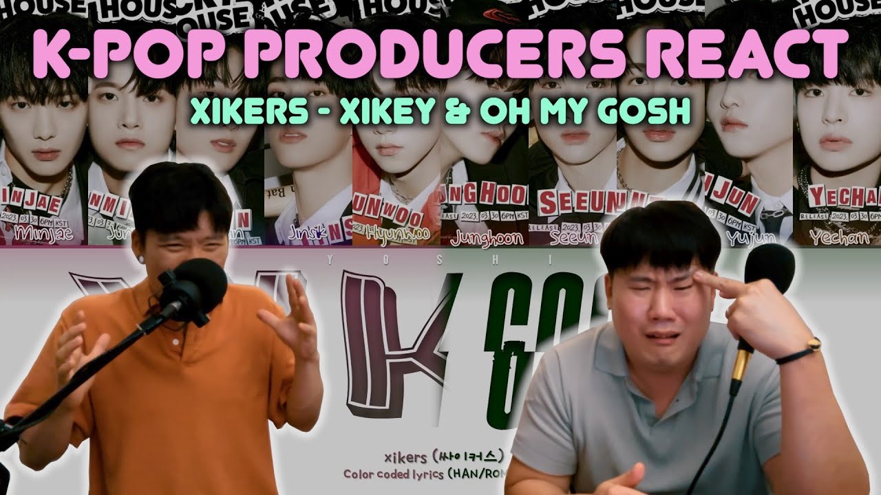 Musicians react & review ♡ Xikers - Xikey & Oh My Gosh