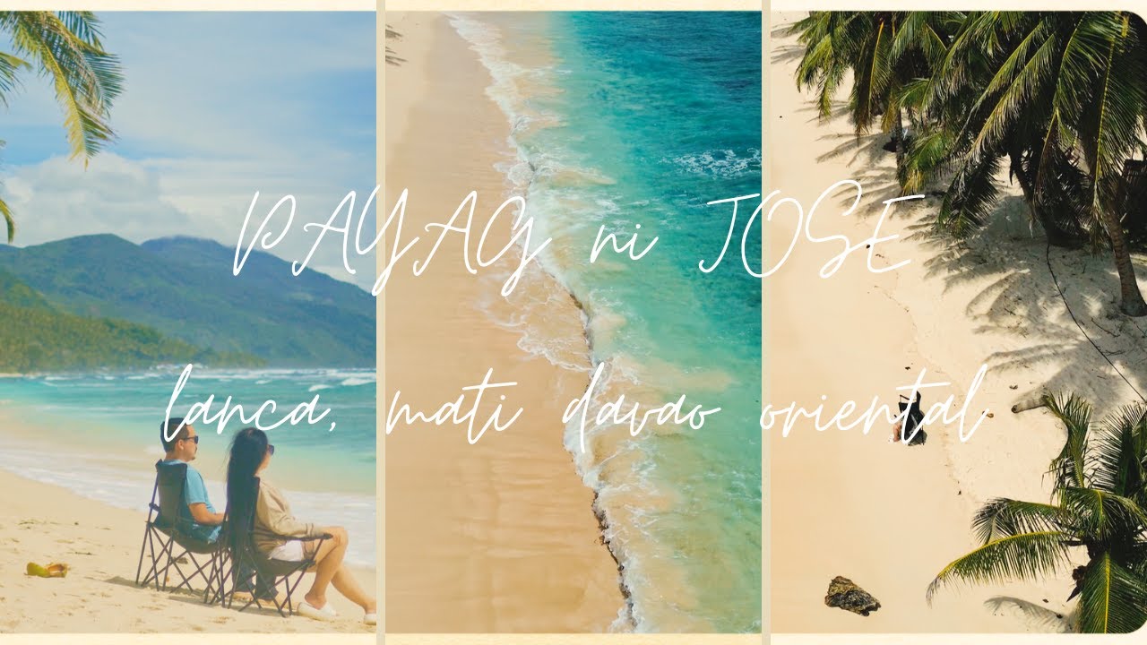 PAYAG NI JOSE | LANCA, MATI DAVAO ORIENTAL