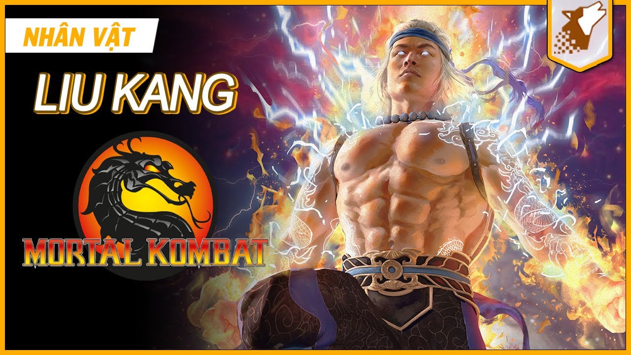Nhân Vật Game #24 | Liu Kang  -  Hỏa Lôi Thần | Mortal Kombat | Maximon