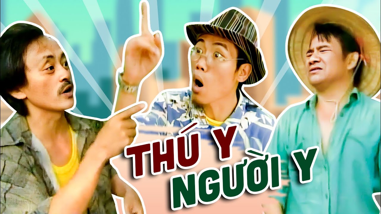 THÚ Y NGƯỜI Y | Hài Vượng Râu, Giang Còi, Quang Tèo | Hài VTV hay nhất 2024 | Hài tổng hợp VTV