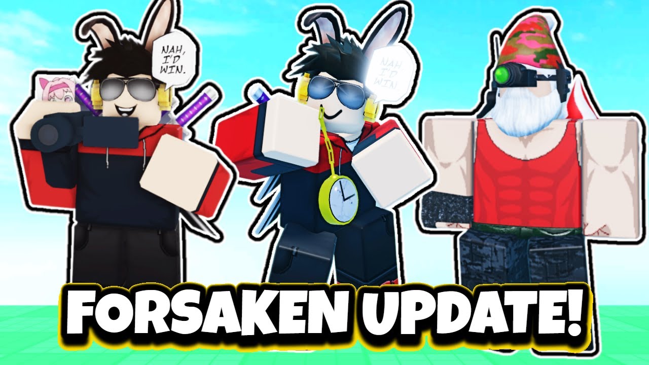 Forsaken Update | 