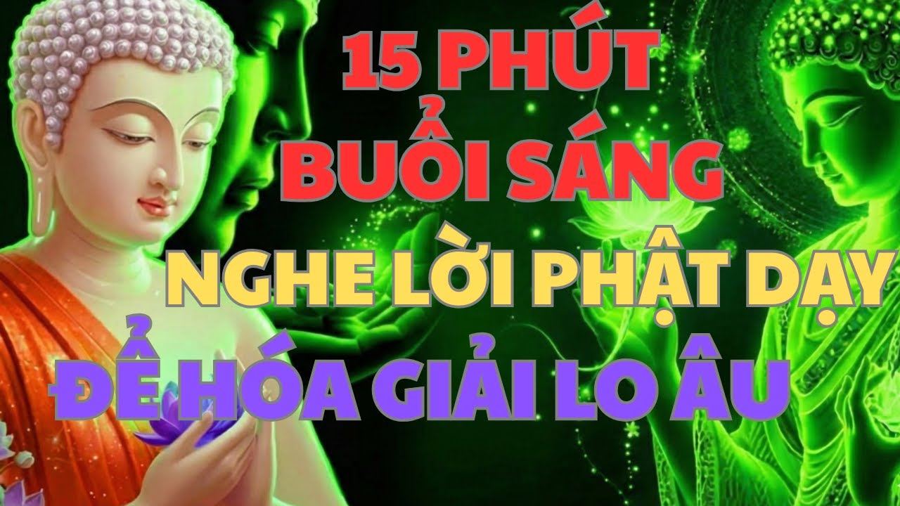 Nghe Lời Phật Dạy Vào Buổi Sáng – 7 Bước 