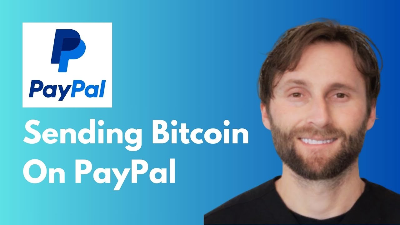 How to Send Bitcoin on PayPal [Full Guide 2026]