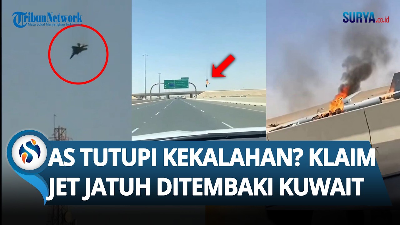 AS TUTUPI KEKALAHAN? Klaim Jet Tempurnya Jatuh Bukan karena Iran Tapi Malah Keliru Ditembak Kuwait