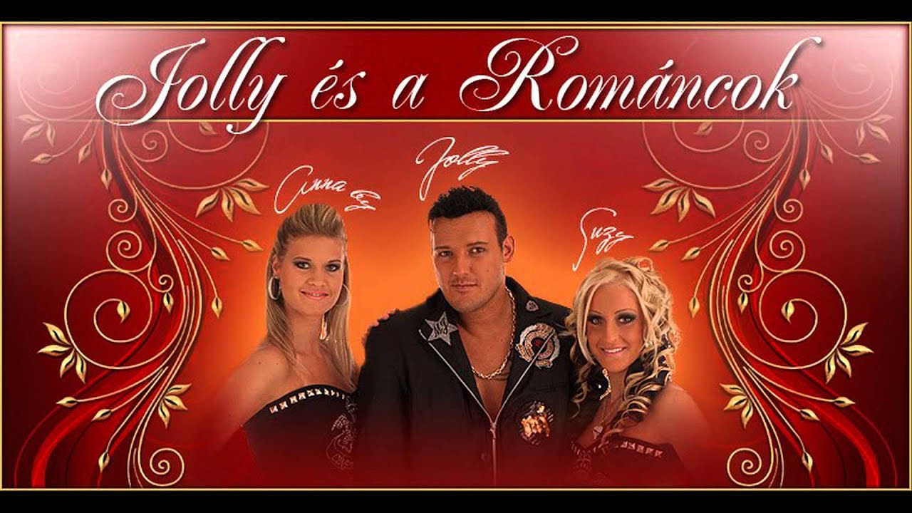 Jolly és a Románcok-Olyan jó,hogy itt vagy