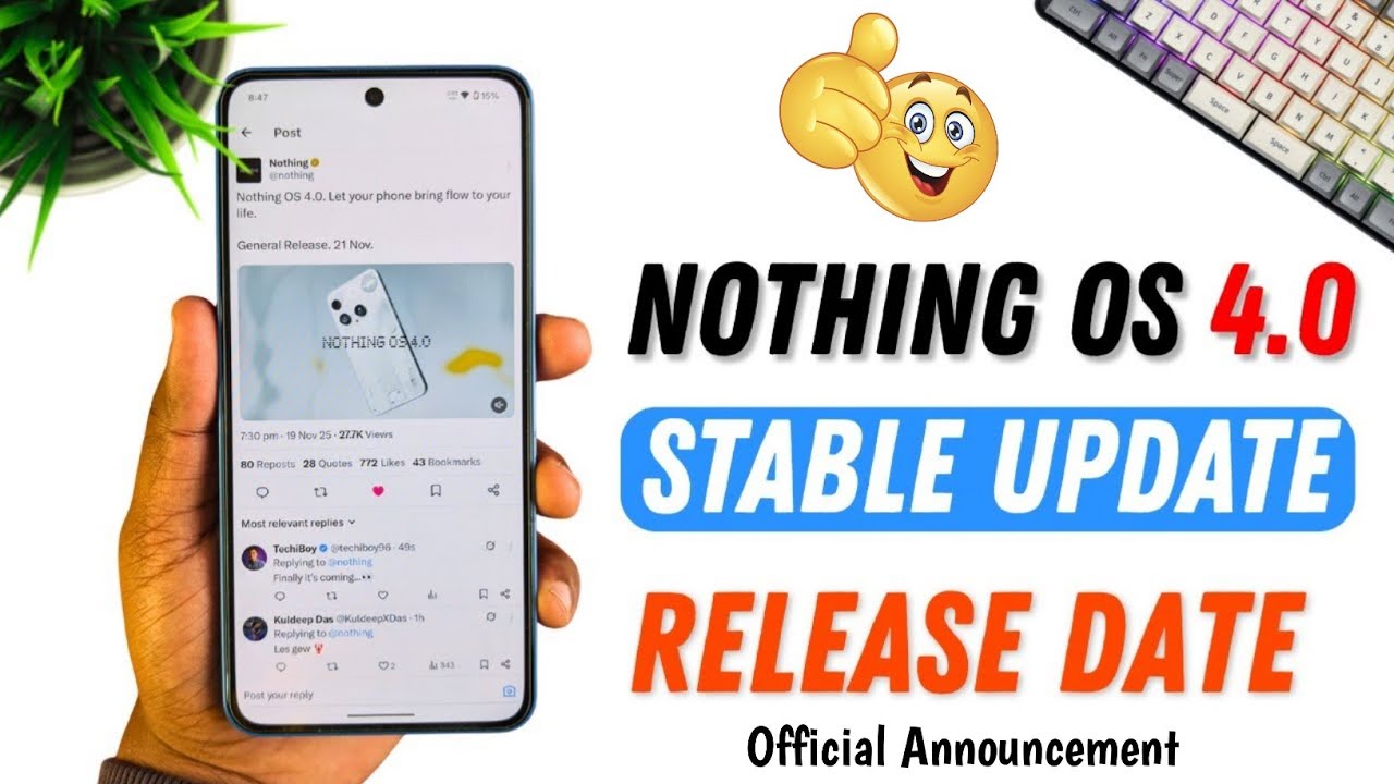 Nothing OS 4.0 Stable Update Release Date Officially Confirmed! 🚀 | Nothing OS 4.0 Phone 3a Update