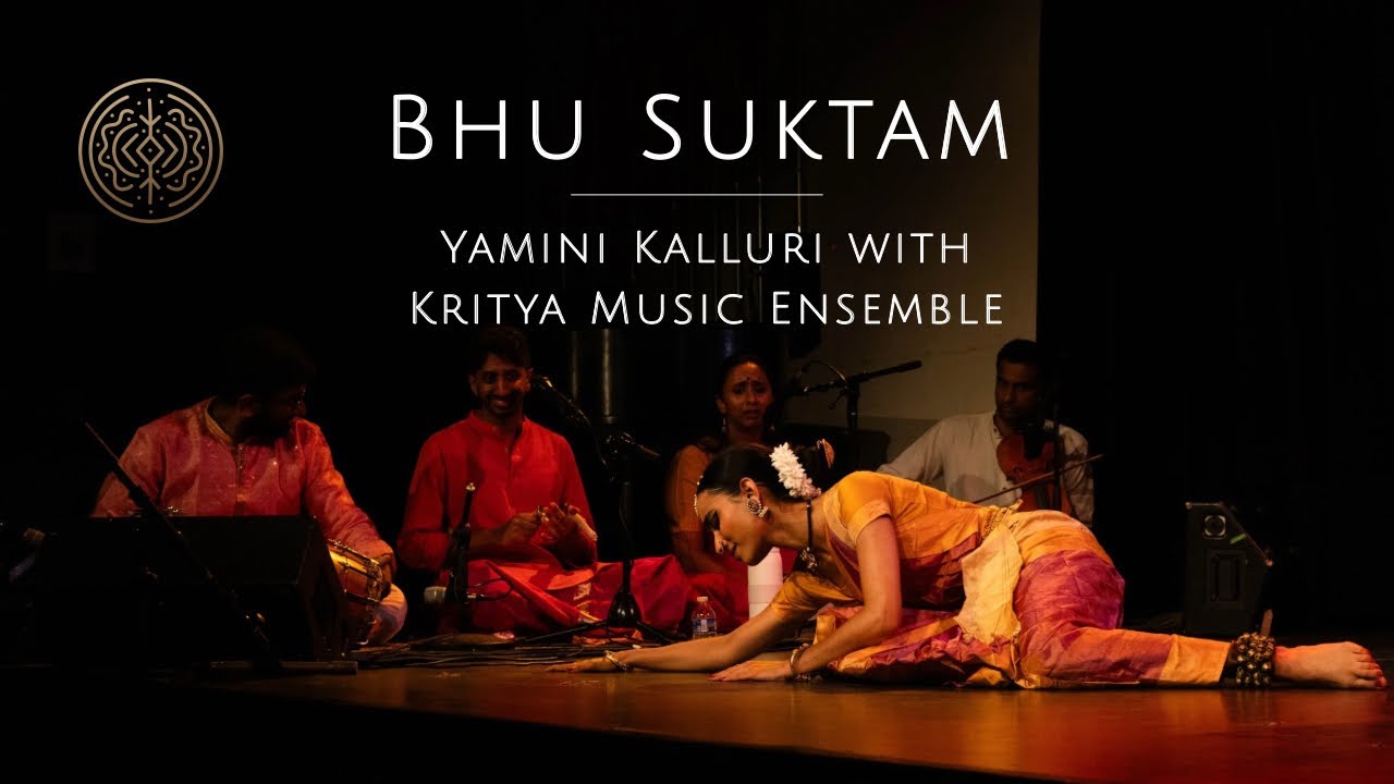 Bhu Suktham - Kritya Music Ensemble (Kuchipudi x Yamini Kalluri)