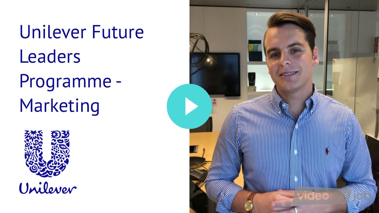 Unilever Future Leaders Programme - Marketing