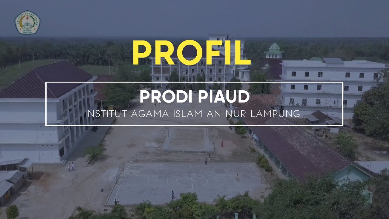 PROFIL PRODI PIAUD IAI An Nur Lampung