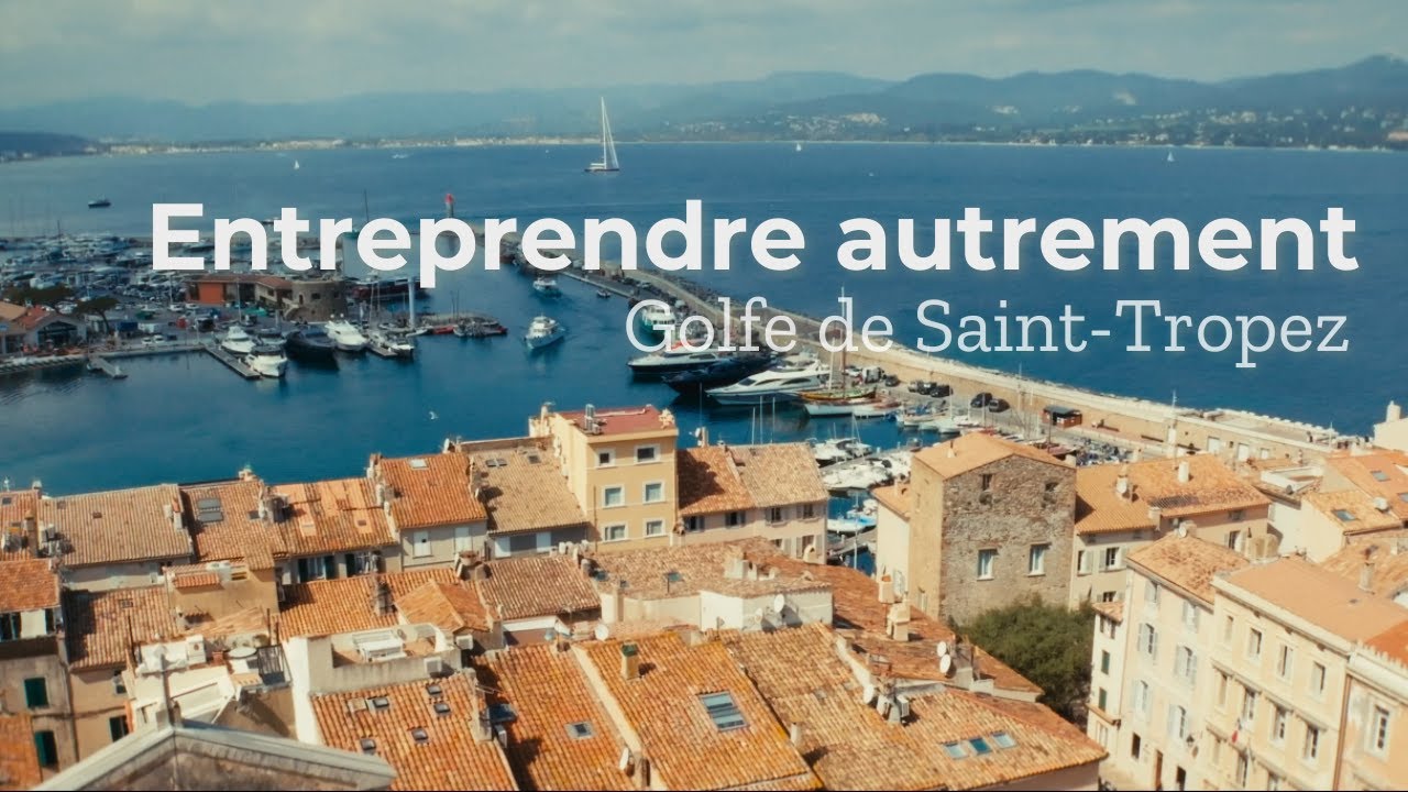 Golfe de Saint-Tropez | Entreprendre autrement
