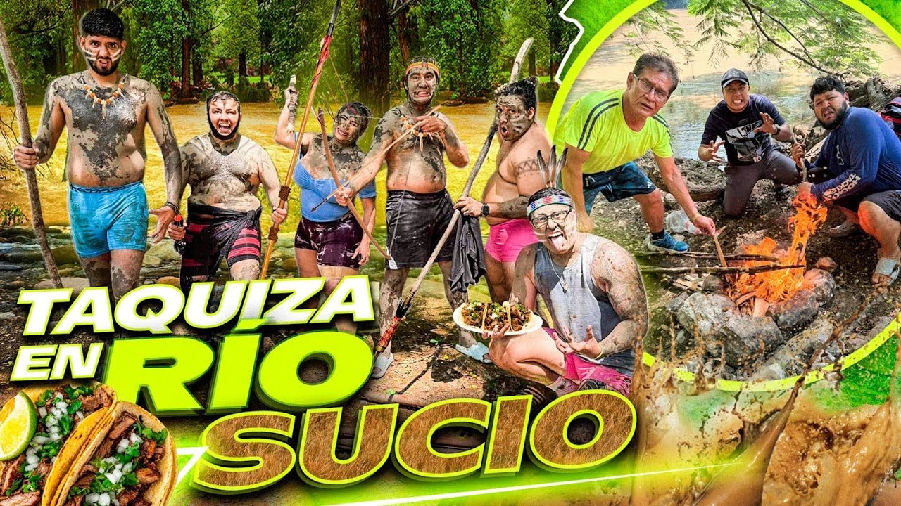 🔥HICIMOS TACOS A LA ORILLA DE UN RIO SUCIO CON EL CREW RETOJORJAIS🔥