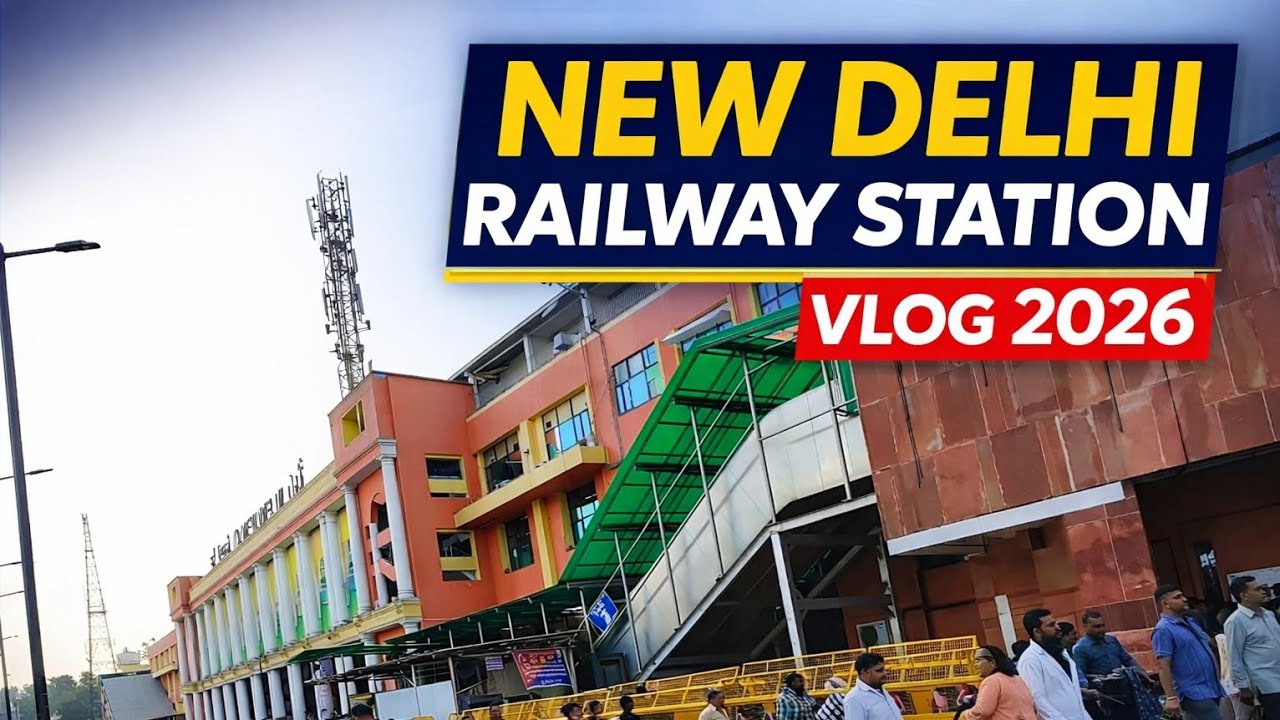 New Delhi Railway Station Vlog 2026 | दिल्ली का सबसे व्यस्त रेलवे स्टेशन