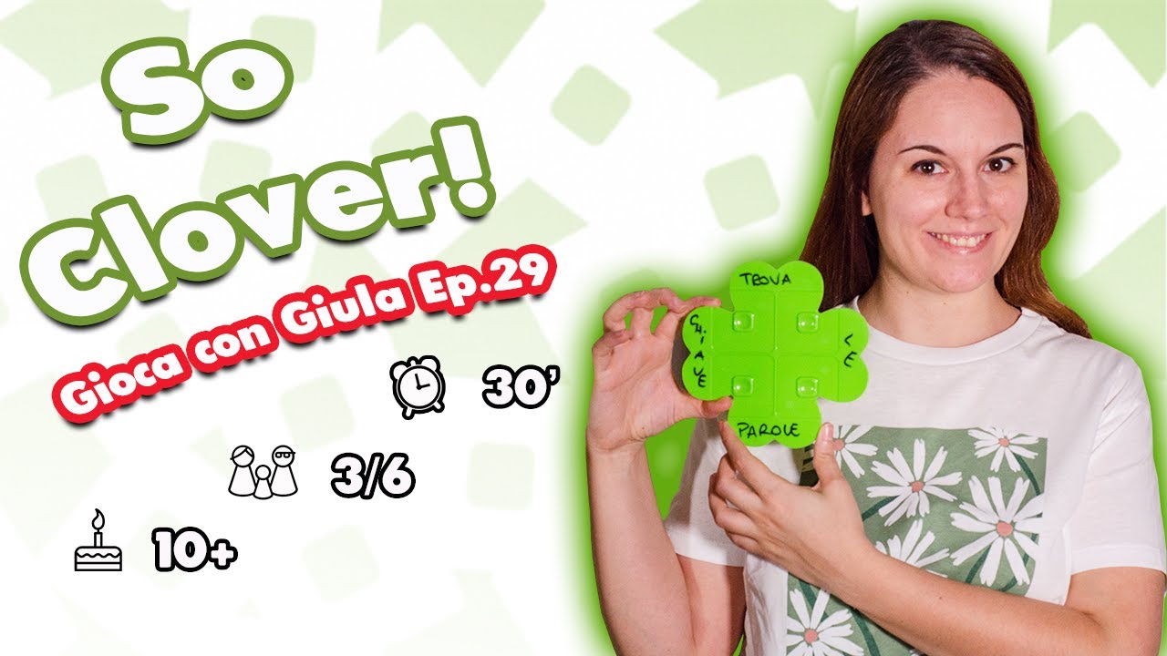 So Clover! - Un GIOCO di PAROLE collaborativo | Tutorial - GIOCA CON GIULA #29