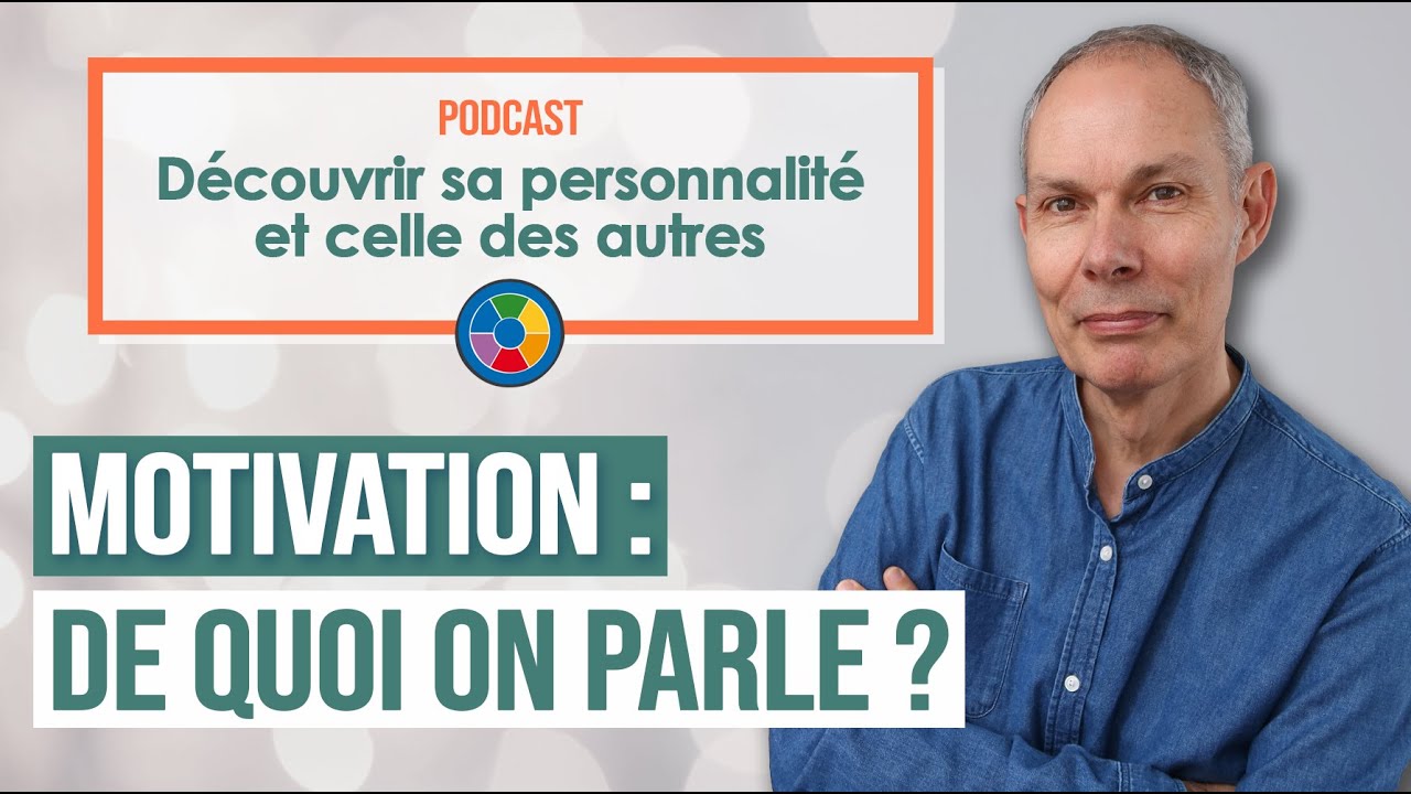La motivation : de quoi on parle au juste ?