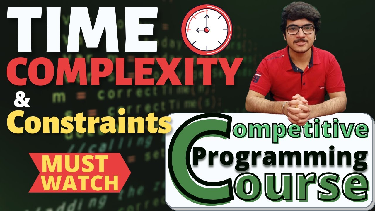 Time Complexity Analysis and Constraints | Competitive Programming Course | EP 10
