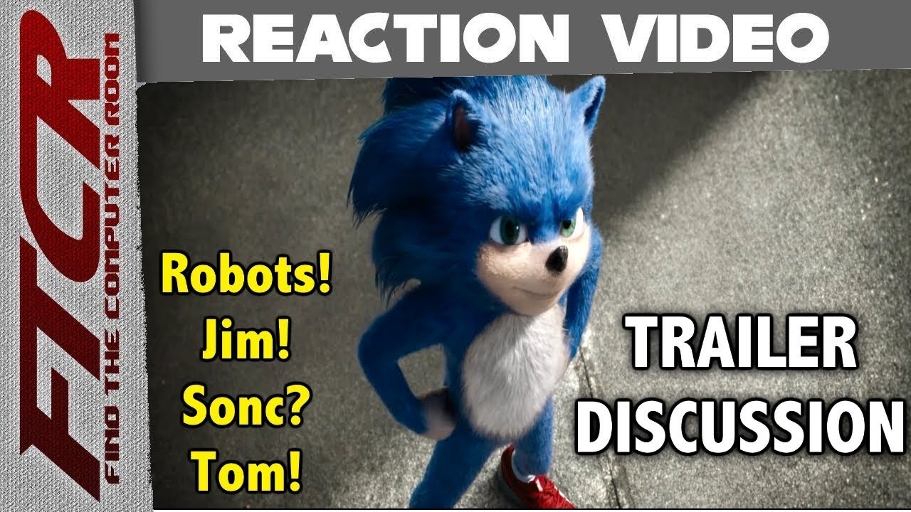 FTCR's Sonic Movie Trailer Discussion!  Our Reaction (WOW!) To The Reveal (WHOA!) Trailer