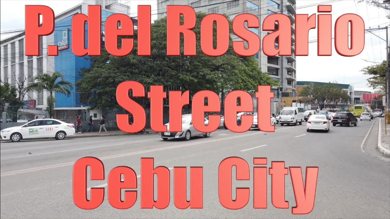P. del Rosario Street, Cebu City. HD 1080P