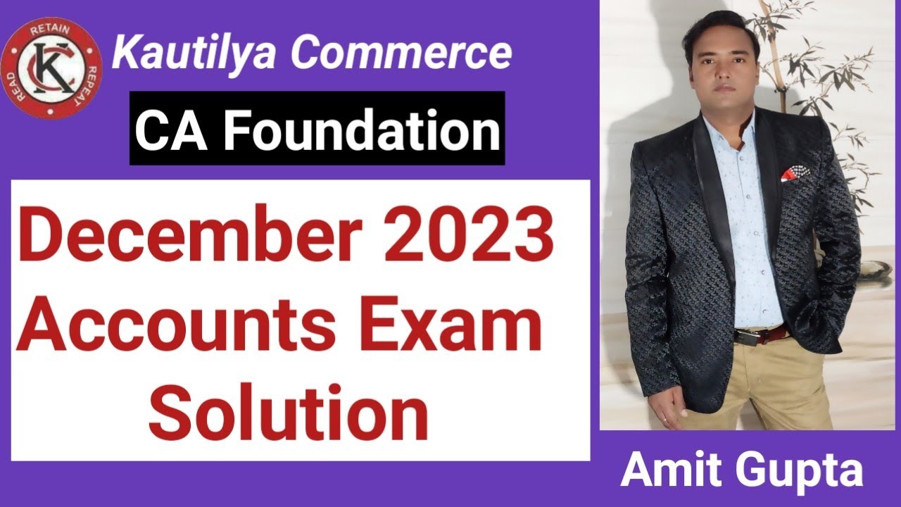 CA Foundation December 2023 Accounts Exam solution | Answer Key