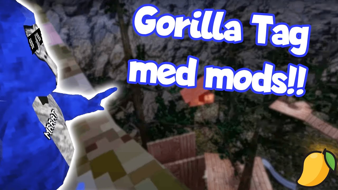 Gorilla Tag VR med mods!! | Dansk