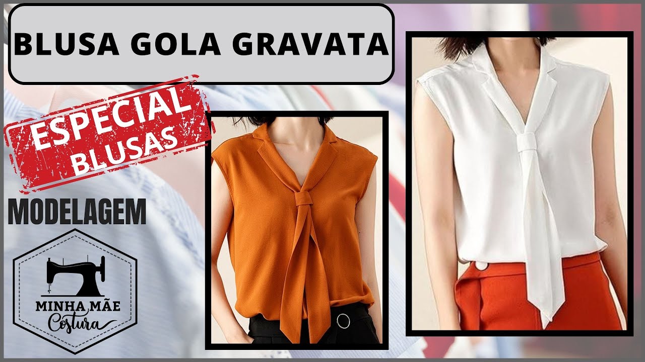 BLUSA GOLA GRAVATA - PASSO A PASSO DA MODELAGEM