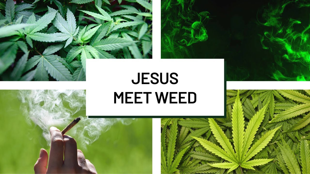 JESUS MEET WEED