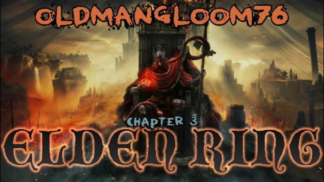 ELDEN RING - ELDEN RING CHRONICLES: CHAPTER 3