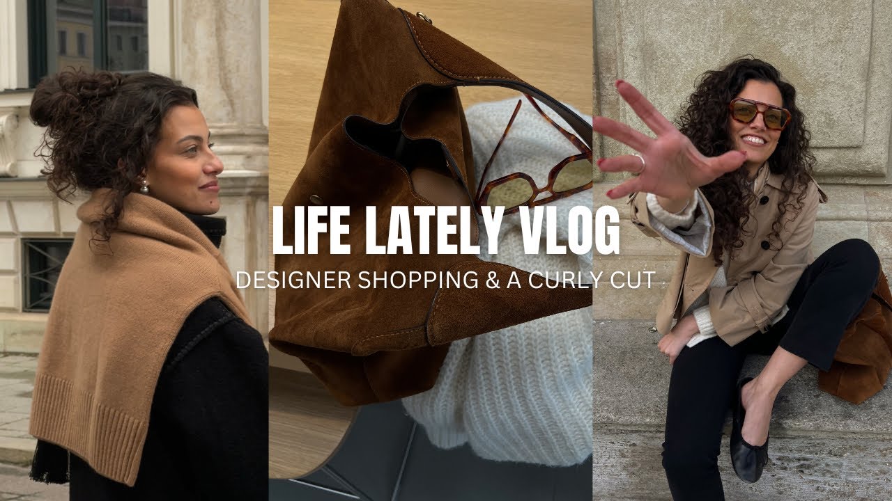 Designer Shopping, Dog Sitting & a Fresh Curly Haircut | WEEKLY VLOG