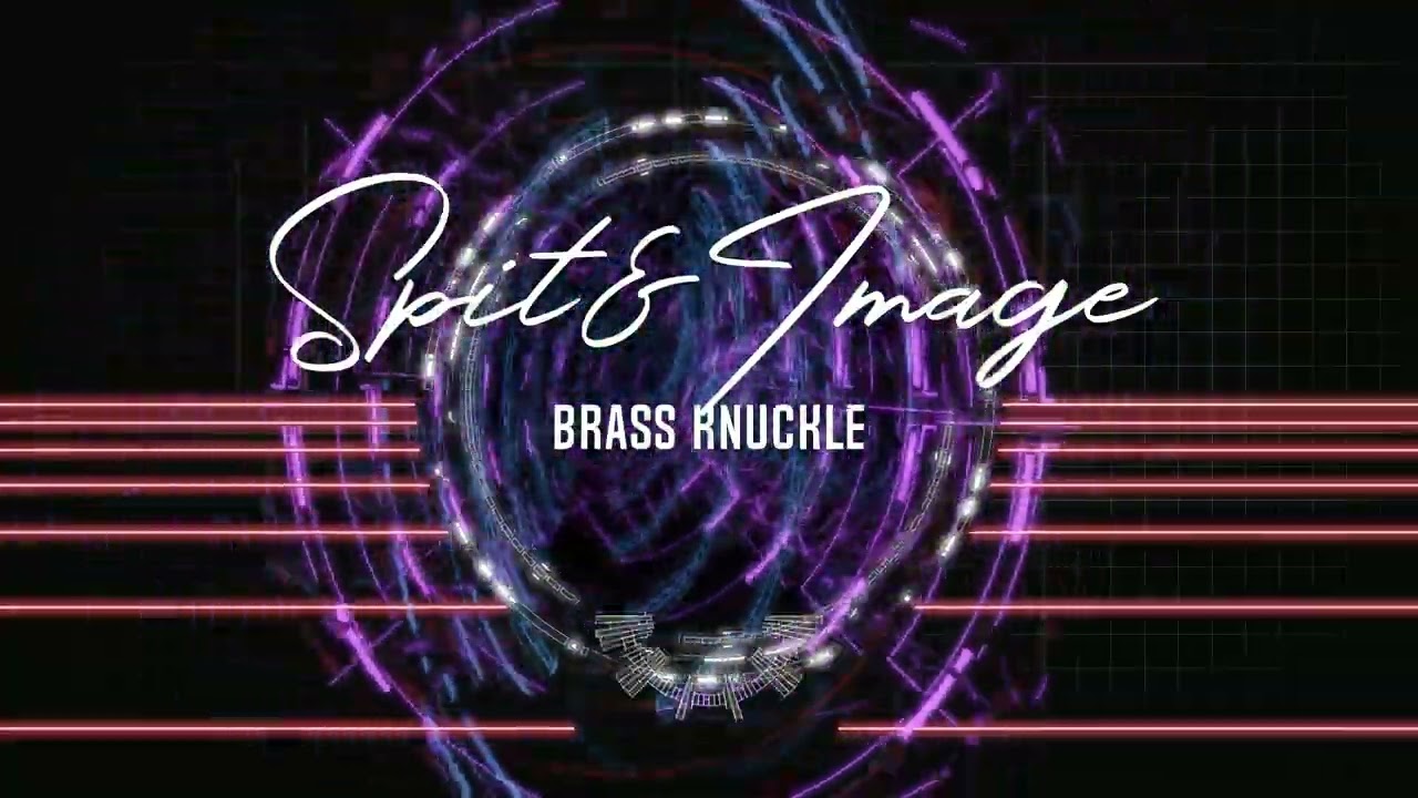 Spit&Image - Brass Knuckle