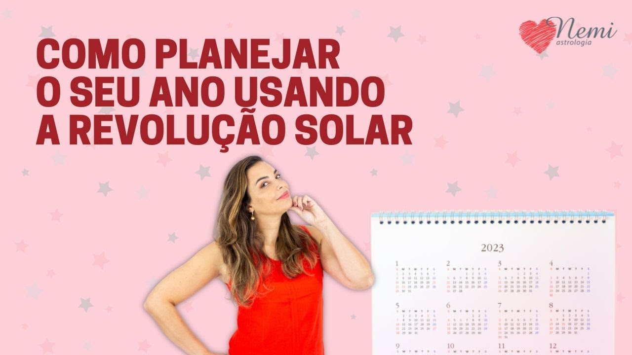 AULA # 74 - Como planejar o seu ano usando a Revolução Solar