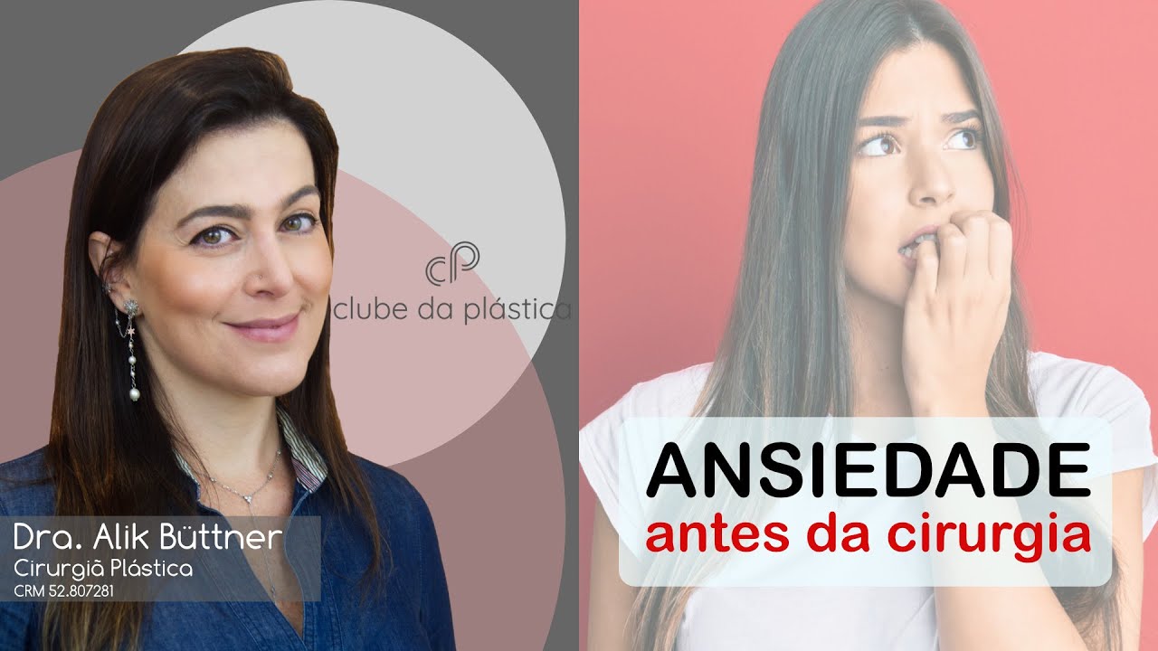 Clube da Plástica: Ansiedade antes da cirurgia