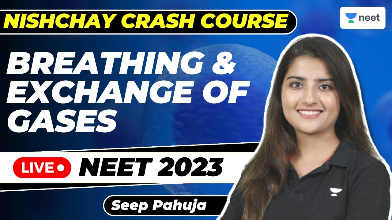 Breathing and Exchange of Gases | Nishchay Crash Course | NEET 2023 | Seep Pahuja