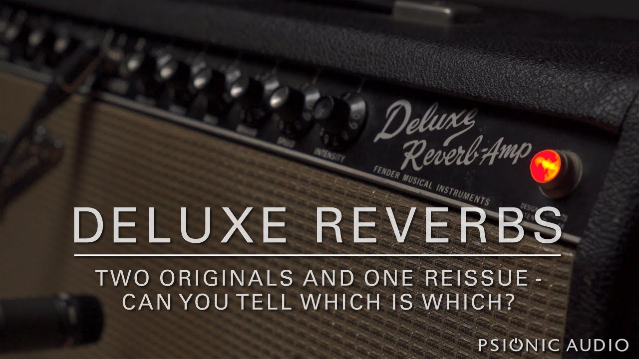 Deluxe Reverbs | Two Originals and One Reissue - Can You Tell Which is Which?