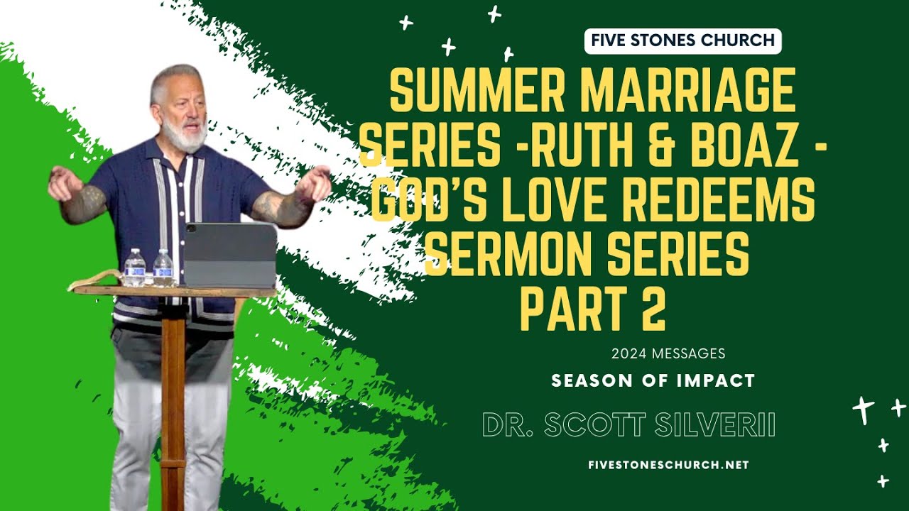Marriage Series | Ruth and Boaz: God's Love Redeems