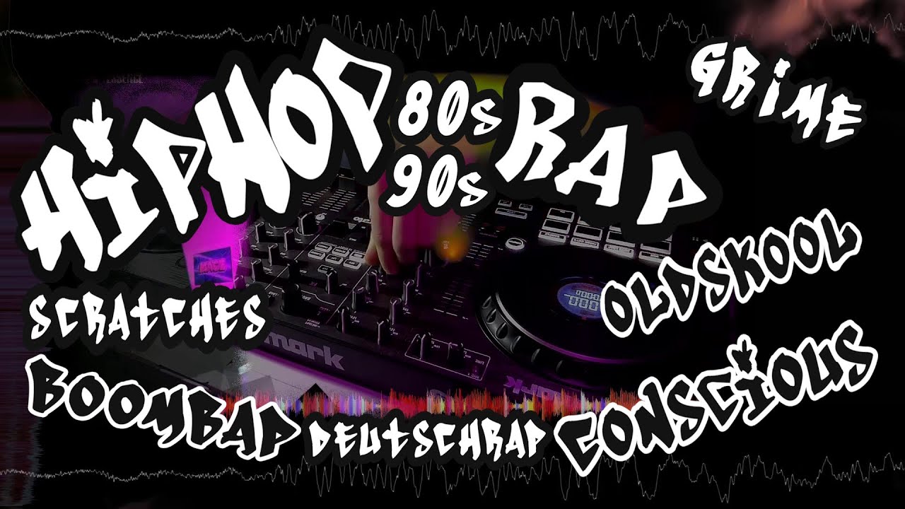 HipHop DJ Mix › BoomBap | US | UK | Deutschrap | Grime | Conscious | 90s | 80s | Scratches | Mashups