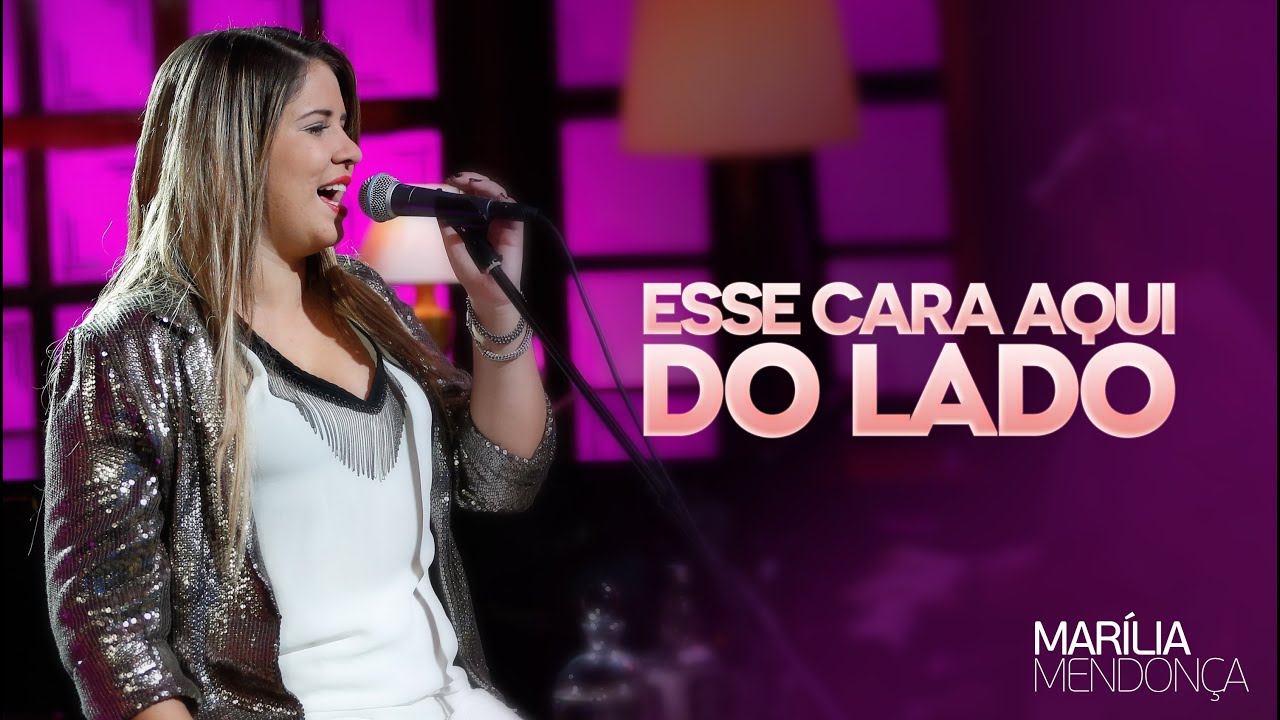 Marília Mendonça - Esse Cara Aqui Do Lado (Vídeo Oficial)