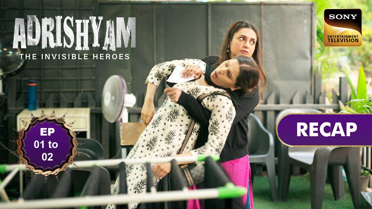 Adrishyam - The Invisible Heroes | Ep 1 & 2 | RECAP | अदृश्यम - द इनविजिबल हीरोज़