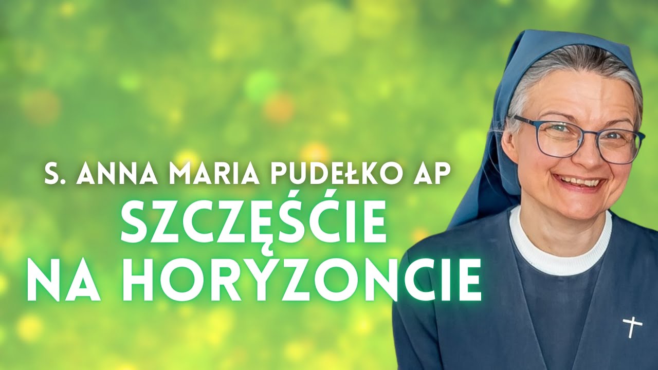 Szczęście na horyzoncie | a. Anna Maria Pudełko AP