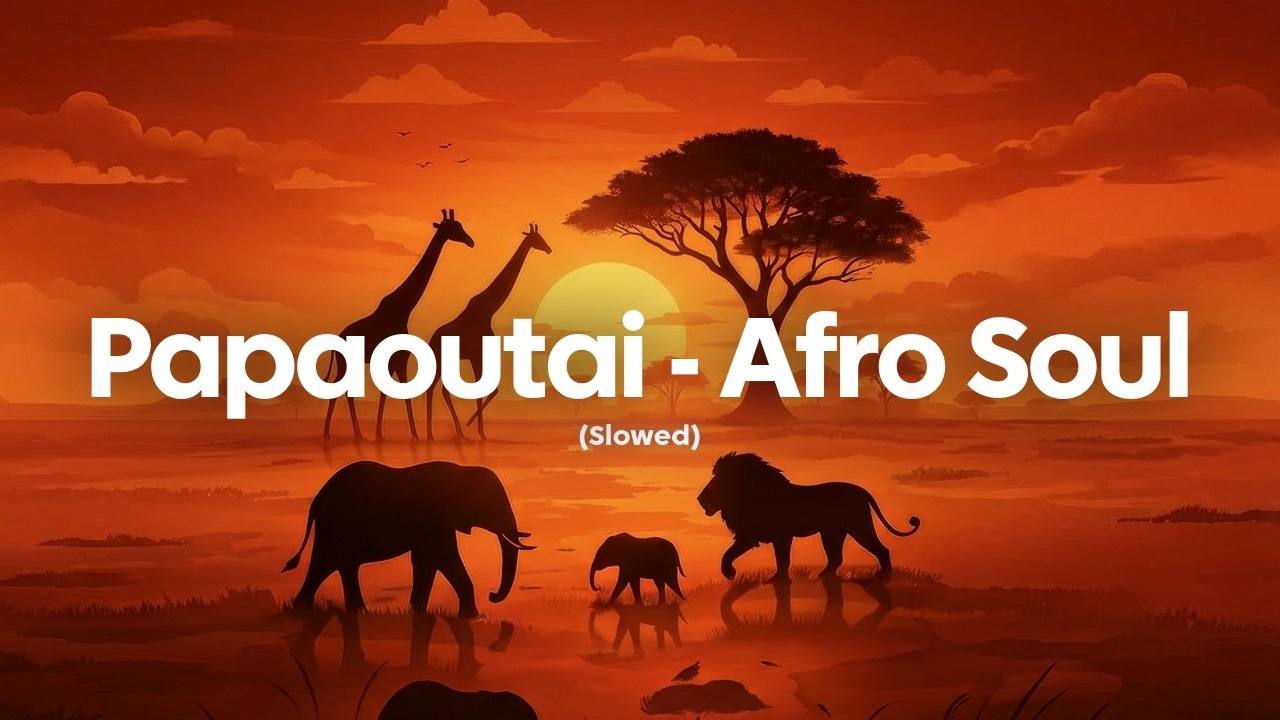 Chill77, Unjaps - Papaoutai - Afro Soul (Slowed)