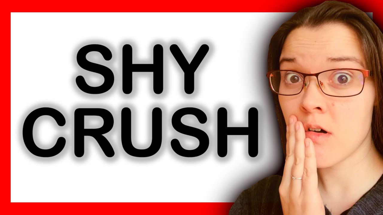 MY CRUSH IS SHY! (how handle your shy crush)
