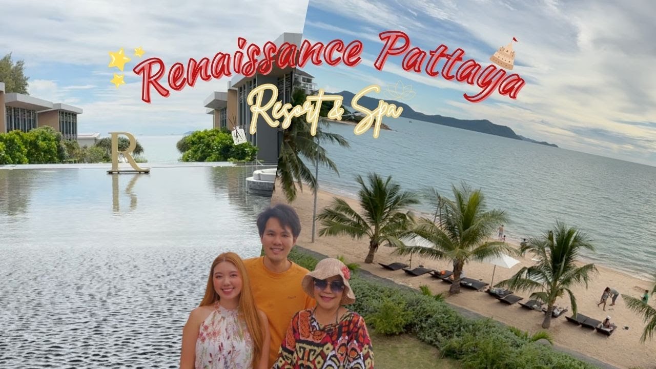 5-Star Stay: Renaissance Pattaya Resort & Spa | Luxury Beachfront Escape in Thailand
