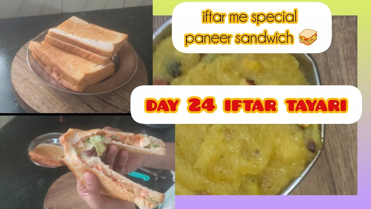 iftar ki tayri 😍😋💫 special paneer sandwich 🥪 Day 24#trending #vlog 