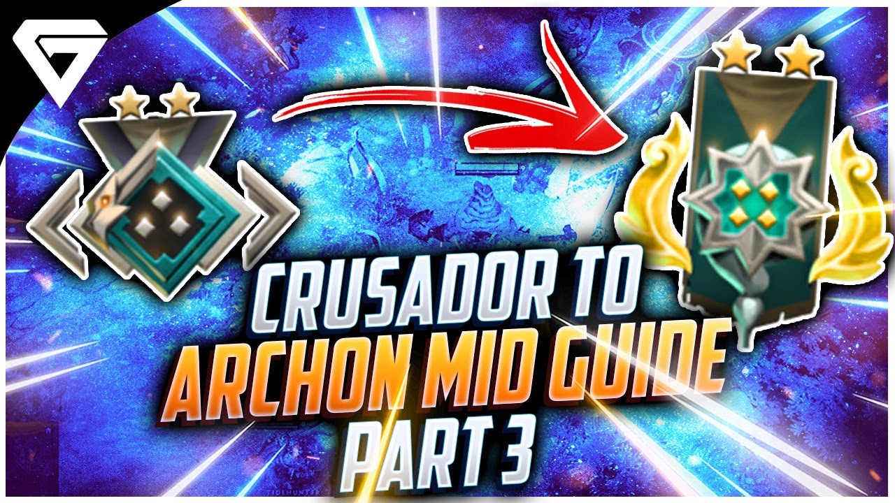 Mid Climbing Guide Part 3 - Crusader To Archon