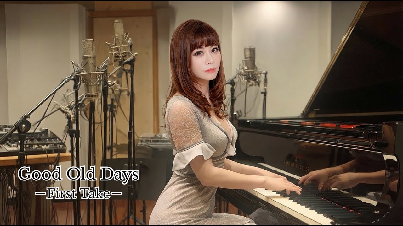 Good Old Days 古き良き日～You’re Everything～ |（オリジナル・ピアノソロ）【ファーストテイク】
