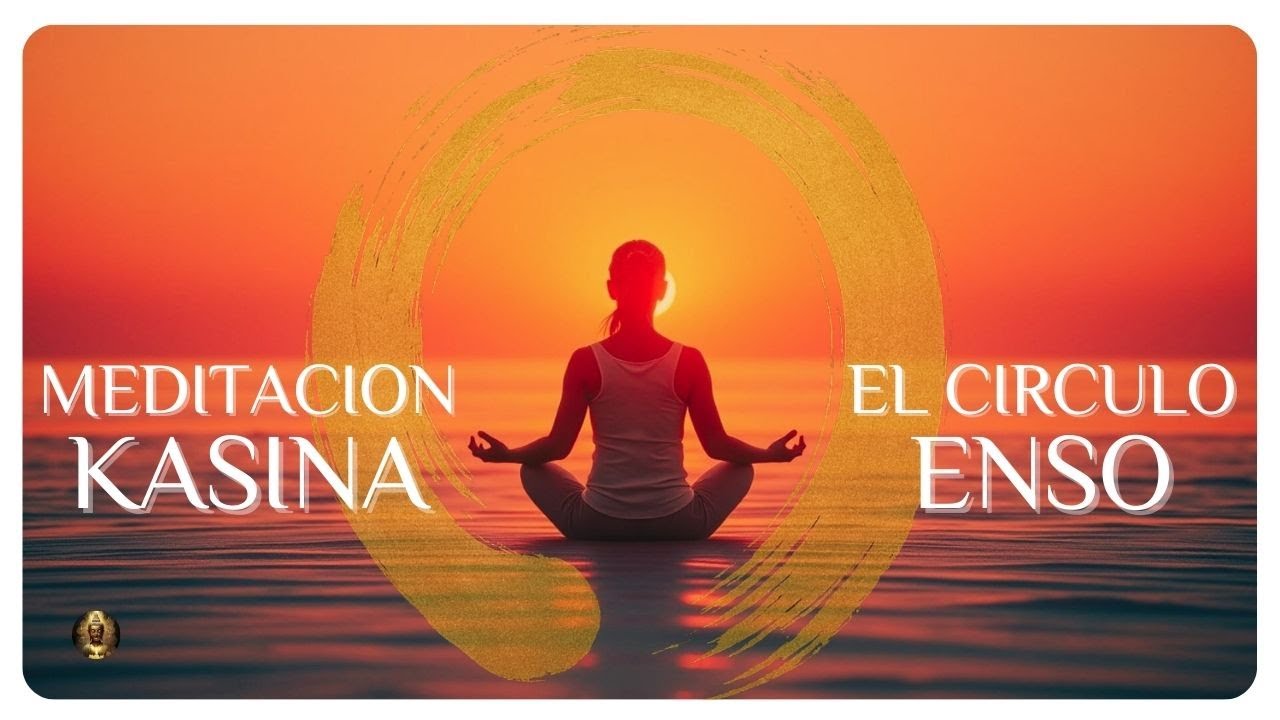 Meditación Kasina Ensō | La Calma del Vacío y la Plenitud del Ser